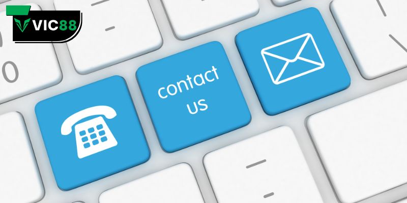 Các điểm người chơi cần nhớ khi liên hệ VIC88